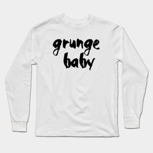 Grunge Baby Long Sleeve T-Shirt